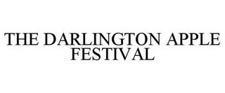 THE DARLINGTON APPLE FESTIVAL trademark