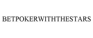 BETPOKERWITHTHESTARS trademark