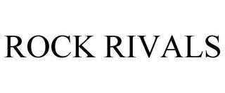 ROCK RIVALS trademark