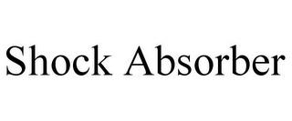 SHOCK ABSORBER trademark