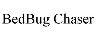 BEDBUG CHASER trademark