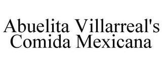 ABUELITA VILLARREAL'S COMIDA MEXICANA trademark