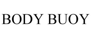 BODY BUOY trademark