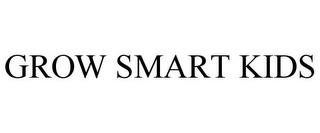 GROW SMART KIDS trademark