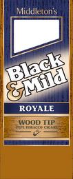 MIDDLETON'S BLACK & MILD ROYALE WOOD TIP PIPE-TOBACCO CIGARS trademark