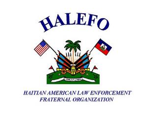 HALEFO LUNION FAIT LA FORCE, HAITIAN AMERICAN LAW ENFORCEMENT FRATERNAL ORGANIZATION trademark