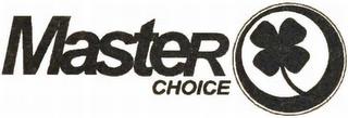 MASTER CHOICE trademark