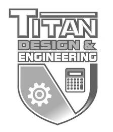 TITAN DESIGN & ENGINEERING trademark