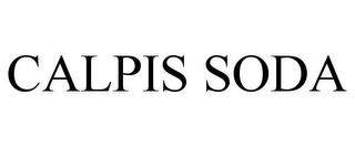 CALPIS SODA trademark