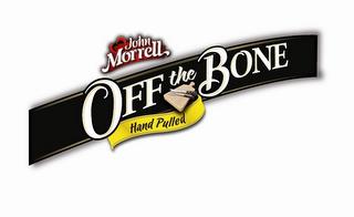 JOHN MORRELL OFF THE BONE HAND PULLED trademark