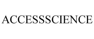 ACCESSSCIENCE trademark