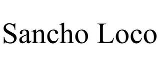 SANCHO LOCO trademark