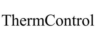 THERMCONTROL trademark