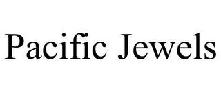 PACIFIC JEWELS trademark