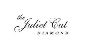 THE JULIET CUT DIAMOND trademark