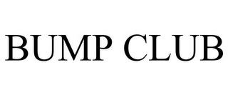 BUMP CLUB trademark