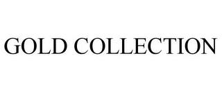 GOLD COLLECTION trademark