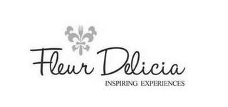 FLEUR DELICIA INSPIRING EXPERIENCES trademark