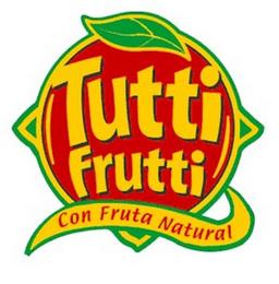 TUTTI FRUTTI CON FRUTA NATURAL trademark