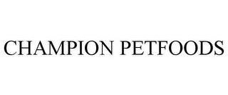 CHAMPION PETFOODS trademark