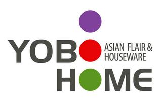 YOBO HOME ASIAN FLAIR & HOUSEWARE trademark