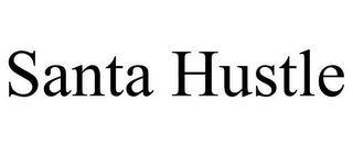 SANTA HUSTLE trademark