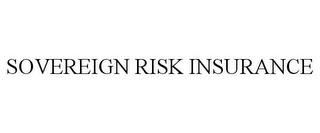 SOVEREIGN RISK INSURANCE trademark