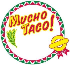 MUCHO TACO! trademark