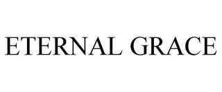 ETERNAL GRACE trademark