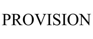 PROVISION trademark