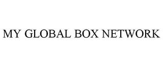 MY GLOBAL BOX NETWORK trademark