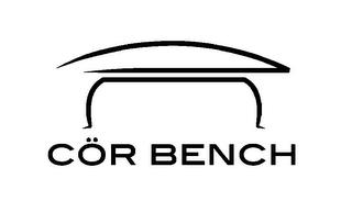 CÖR BENCH trademark