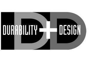 DURABILITY + DESIGN DD trademark