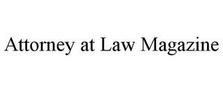 ATTORNEY AT LAW MAGAZINE trademark