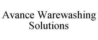 AVANCE WAREWASHING SOLUTIONS trademark