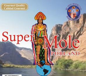 SUPER MOLE POBLANO EN DIOS CONFIAMOS CALIDAD GOURMET trademark