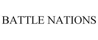 BATTLE NATIONS trademark