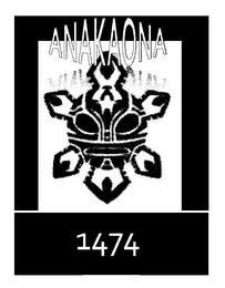 ANAKAONA 1474 trademark