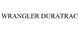 WRANGLER DURATRAC trademark