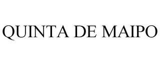 QUINTA DE MAIPO trademark