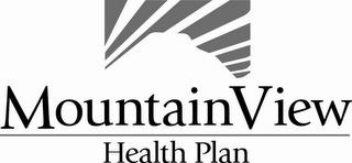 MOUNTAINVIEW HEALTH PLAN trademark