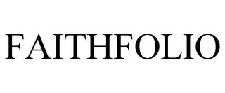 FAITHFOLIO trademark