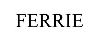 FERRIE trademark