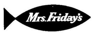 MRS. FRIDAY'S trademark