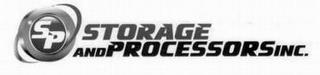 SP STORAGE AND PROCESSORS INC. trademark