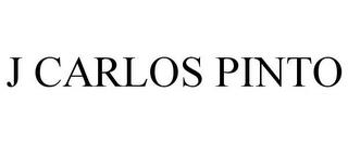 J CARLOS PINTO trademark