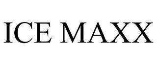 ICE MAXX trademark