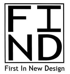 FIND FIRST IN NEW DESIGN trademark