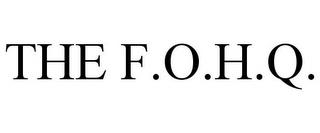 THE F.O.H.Q. trademark