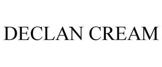 DECLAN CREAM trademark